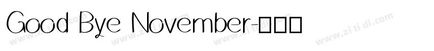 Good Bye November字体转换